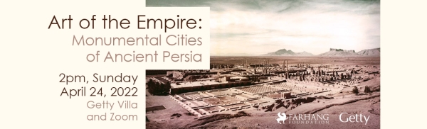 Art of the Empire: Monumental Cities of Ancient Persia