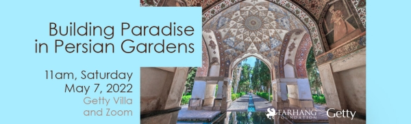 Building Paradise in Persian Gardens