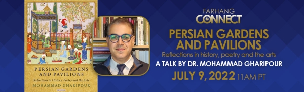 Farhang Connect: Persian Gardens and Pavilions