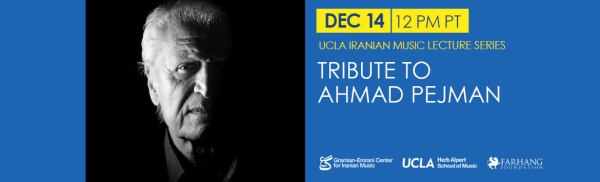 Tribute to Ahmad Pejman